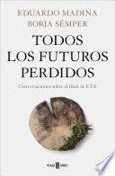 Todos los futuros perdidos