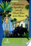 Tradiciones, leyendas y casos de Santa Cruz de la Sierra