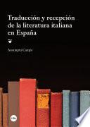 Traducción y recepción de la literatura italiana en España