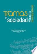 Tramas de sociedad. Miradas contemporáneas