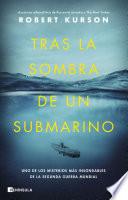 Tras la sombra de un submarino