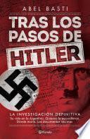 Tras los pasos de Hitler