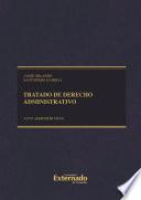 Tratado de derecho administrativo. Tomo II: acto administrativo, procedimiento, eficacia y validez Cuarta edición