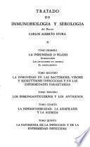 Tratado de inmunobiología y serología: La inmunidad en las bacteriosis, virosis y rickettsiosis infecciosas y en las enfermedades parasitarias