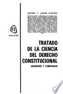 Tratado de la ciencia del derecho constitucional: Parte especial. Ciudadanía y nacionalidad, sufragio, elecciones, regímenes electorales, partidos políticos y poderes de hecho