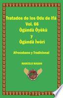 TRATADO DE LOS ODU IFA VOL. 66 OGANDA OYEKU-OGANDA IWORI