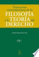 Trayectorias contemporáneas de la filosofía y la teoría del derecho