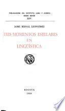 Tres momentos estelares en lingüística