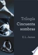 Trilogía Cincuenta sombras (vesión mexicana)