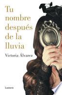 Tu nombre después de la lluvia (Dreaming Spires 1)