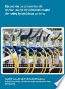 UF1878 - Ejecución de proyectos de implantación de infraestructuras de redes telemáticas