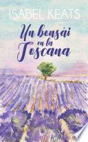 Un bonsái en la Toscana