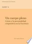 Un cuerpo pleno. Cristo y la personalidad corporativa en la escritura