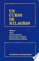 Un curso de milagros/ A Course in Miracles