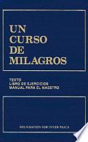 Un Curso de Milagros/ A Course in Miracles