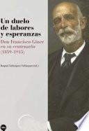 Un duelo de labores y esperanzas. Don Francisco Giner en su centenario (1839-1915)