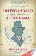 Un escándalo para conquistar a una dama (Los irresistibles Trevelyan 1)