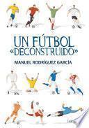 Un fútbol deconstruido