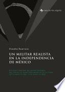 Un militar realista en la independencia de México