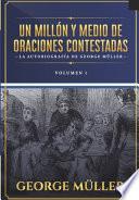 Un millon y medio de oraciones contestadas - Vol. 1