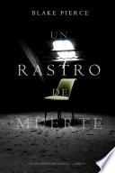 Un Rastro de Muerte: Un Misterio Keri Locke – Libro #1