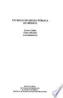 Un siglo de deuda pública en México