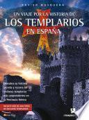 Un viaje por la historia de los templarios en España