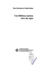 Una biblioteca morisca entre dos tapas