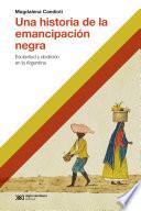 Una historia de la emancipación negra