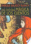 Una historia mágica de los cuentos