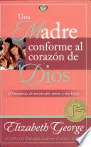 Una Madre conforme al corazón de Dios