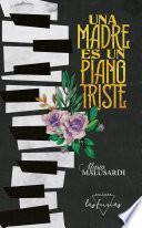 Una madre es un piano triste