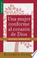 Una mujer conforme al corazón de Dios - Devocionario