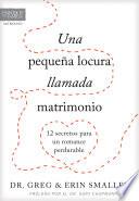 Una pequeña locura llamada matrimonio