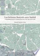 Una reforma ilustrada para Madrid