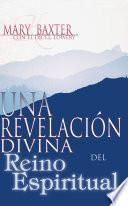 Una revelación divina del reino espiritual