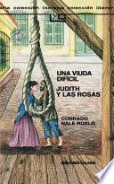 Una Viuda Dificil Judith y las Rosas