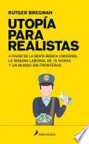 Utopía para realistas