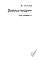 Veinticinco centímetros