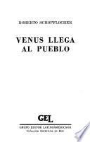 Venus llega al pueblo