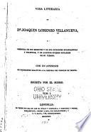 Vida literaria de Dn. Joaquin Lorenzo Villanueva