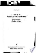 Villa y la Revolución Mexicana