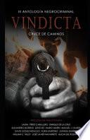 VINDICTA: III Antología Negrocriminal Cruce de Caminos