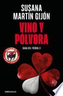 Vino y pólvora (Saga del trébol 3)