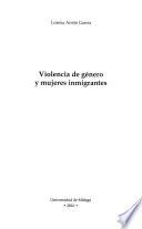 Violencia de género y mujeres inmigrantes