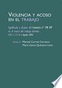 Violencia y acoso en el trabajo. Significado y alcance del Convenio Nº 190 OIT en el marco del trabajo decente (ODS 3, 5, 8 de la agenda 2030)