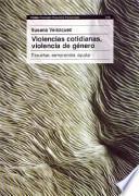 Violencias cotidianas, violencia de género