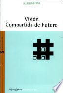 Visión compartida de futuro