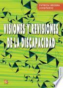 Visiones y revisiones de la discapacidad