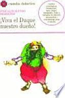 Viva el duque, nuestro dueño!